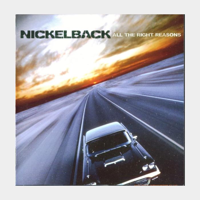 CD Nickelback - All The Right Reasons