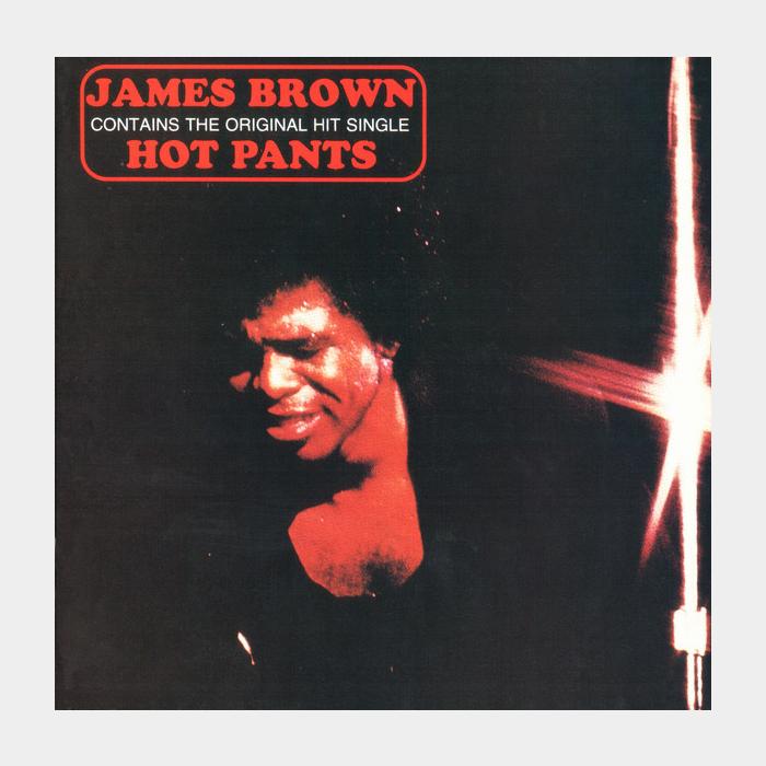 CD James Brown - Hot Pants / There It Is