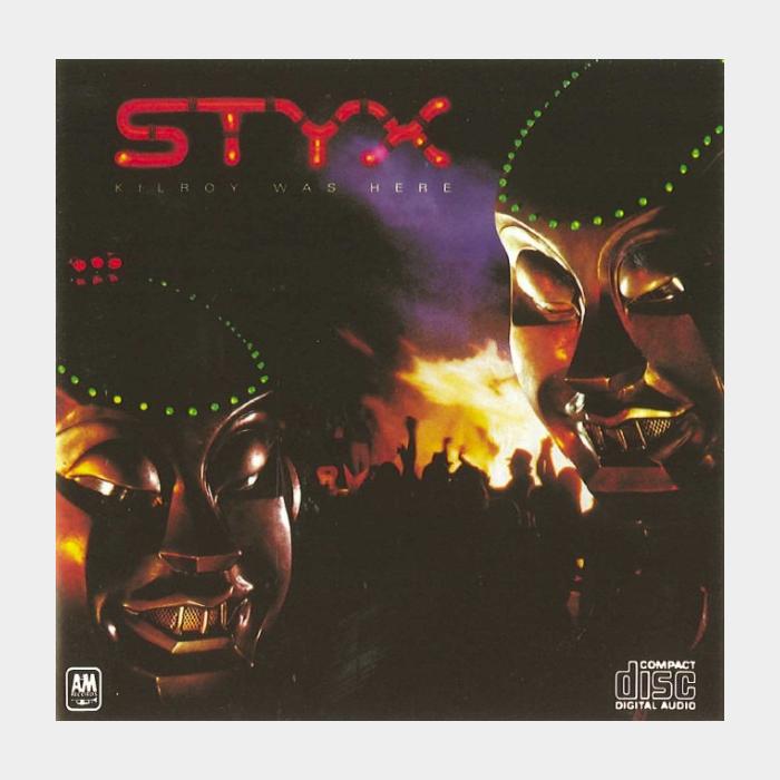 CD Styx - Kilroy Was Here