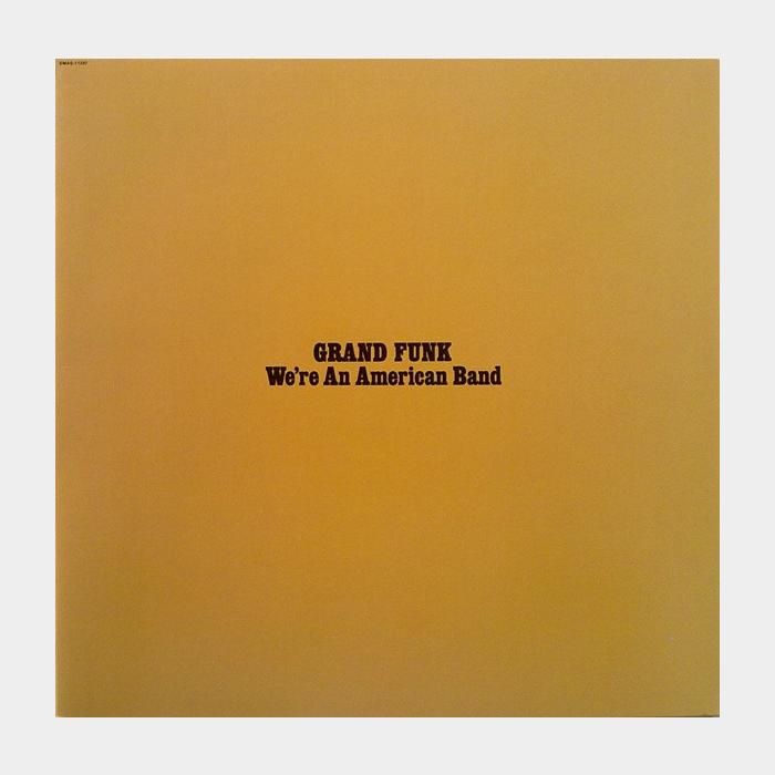 Grand Funk Railroad - We're An American Band (ex+/ex)