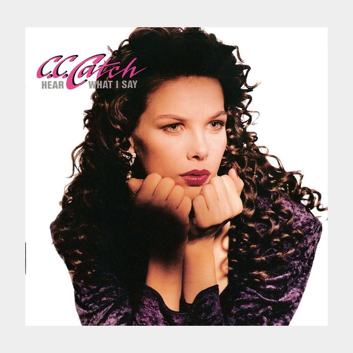 CD C.C.Catch - Hear What I Say