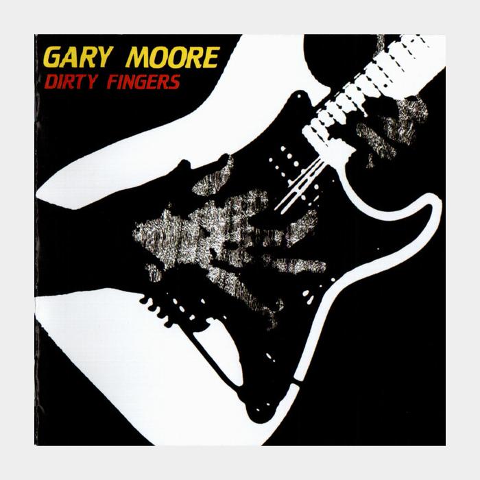 CD Gary Moore - Dirty Fingers