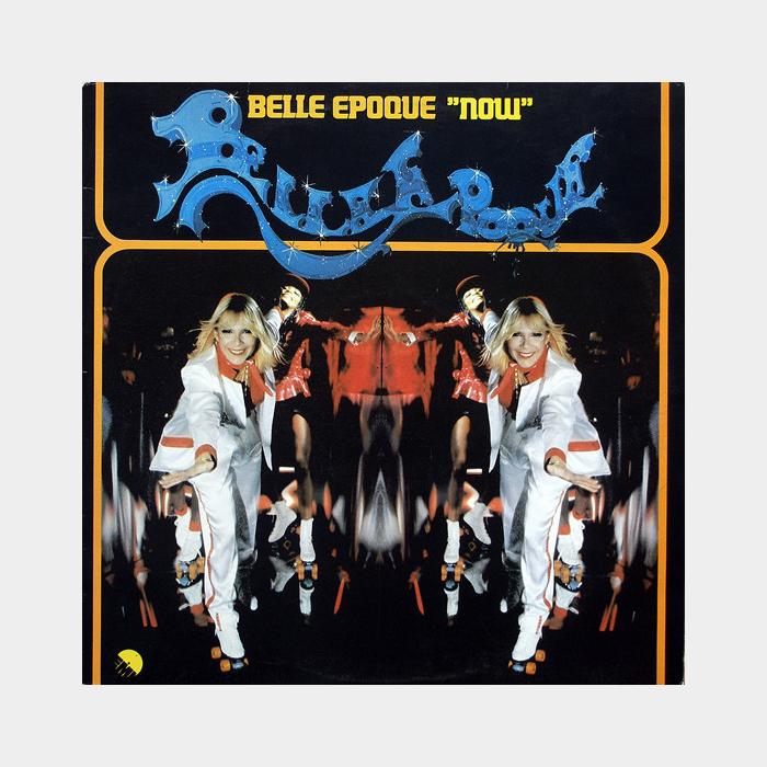 Группа belle époque. Belle epoque Now 1979. Belle групп. Belle epoque обложки альбомов.