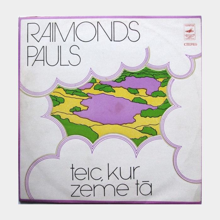 Raimonds Pauls – Teic, Kur Zeme Tā (ex/ex)