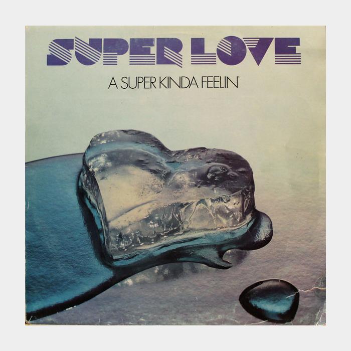 Super Love - A Super Kinda Feelin' (ex/ex)