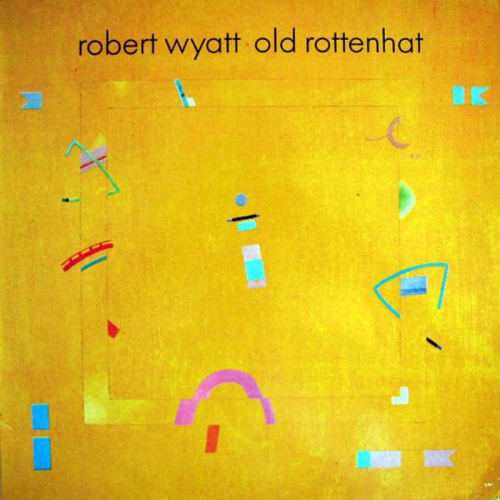 Robert Wyatt - Old Rottenhat (ex+/ex+)