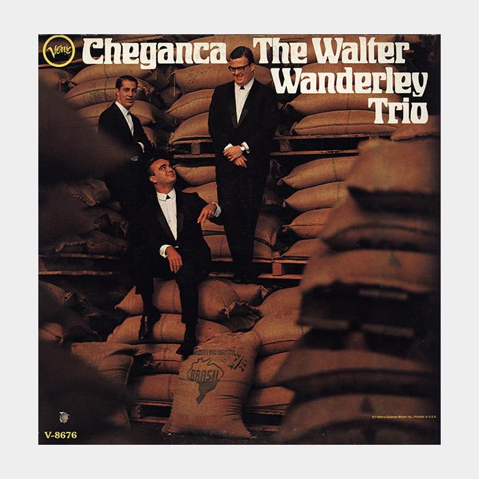 Walter Wanderley Trio - Cheganca (ex/ex)