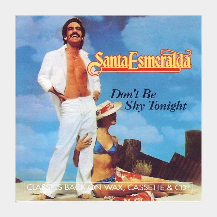 CD Santa Esmeralda - Don't Be Shy Tohight
