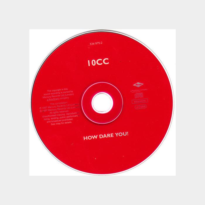 CD 10cc - How Dare You!