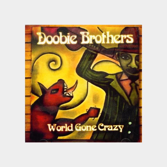 CD Doobie Brothers - World Gone Crazy