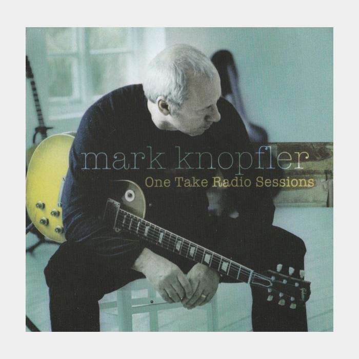 CD Mark Knopfler - One Take Radio Sessions