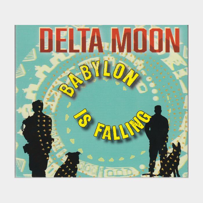 CD Delta Moon - Babylon Is Failing