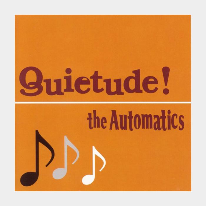 Automatics - Quietude! (ex/ex+, shrink)