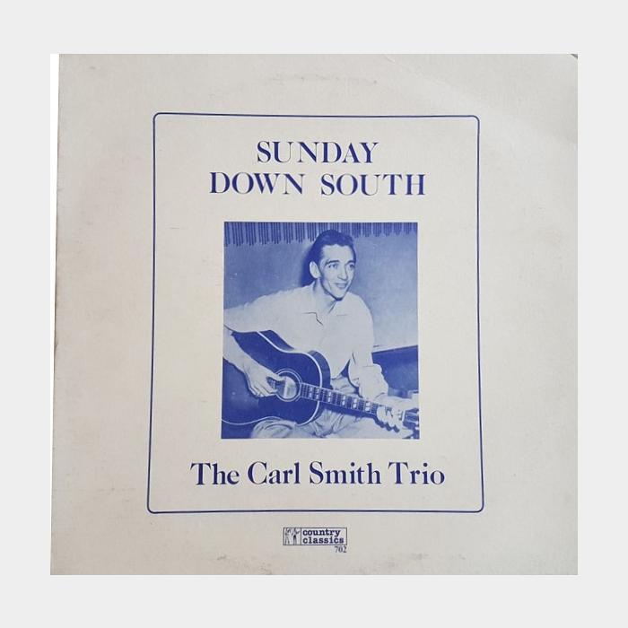 Carl Smith Trio - Sunday Down South (ex+/ex+)