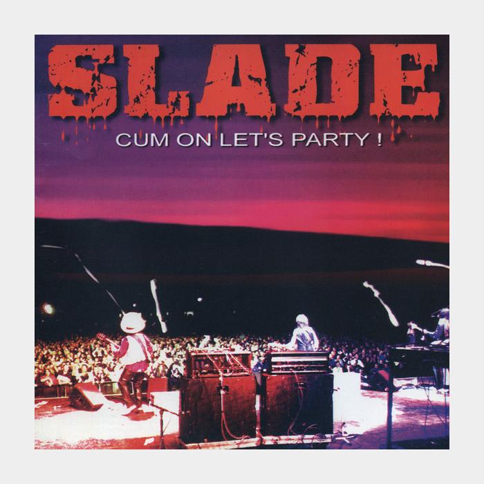 CD Slade - Cum On Let's Party