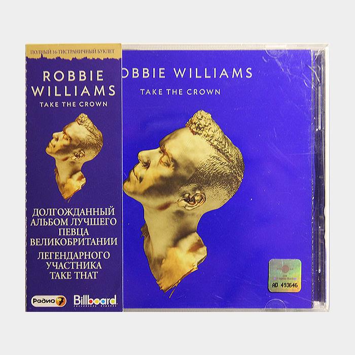 CD Robbie Williams - Take The Crown (License)