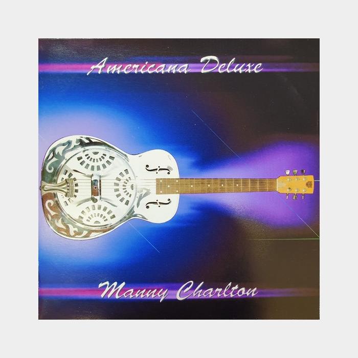 CD Manny Charlton Band - Americana Deluxe