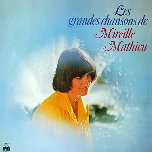 Mireille Mathieu — Les Grandes Chansons De