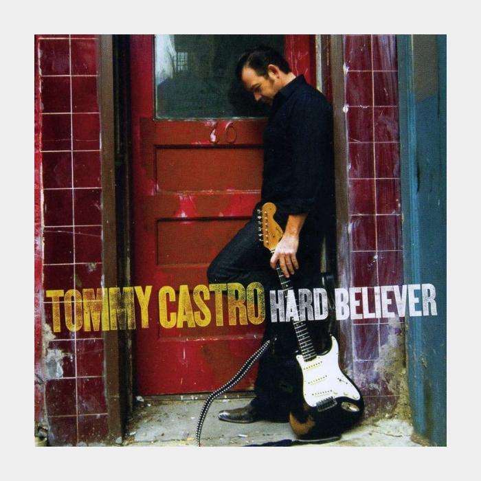 CD Tommy Castro - Hard Believer