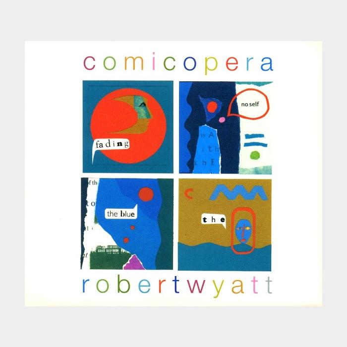 CD Robert Wyatt – Comicopera