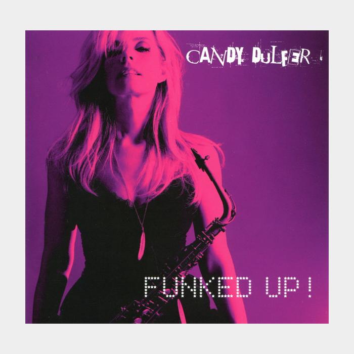 CD Candy Dulfer - Fucked Up!