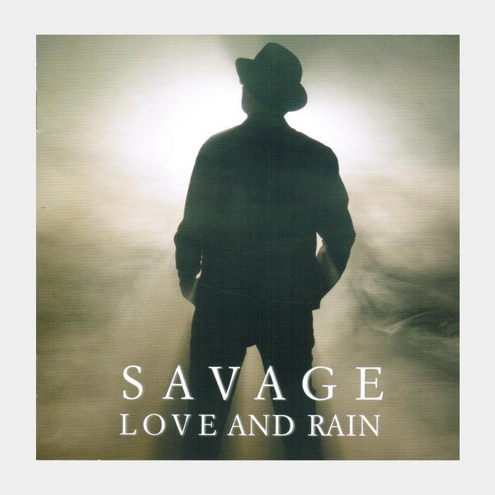CD Savage - Love And Rain