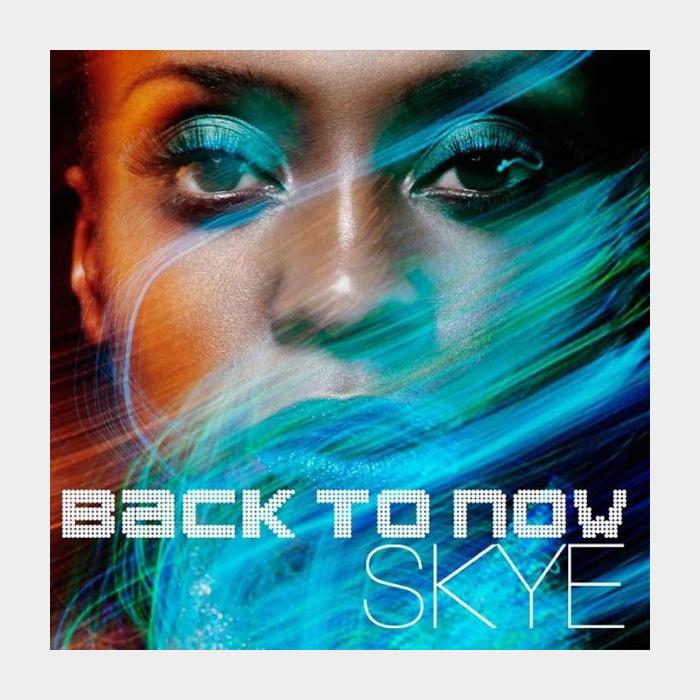 CD Skye - Back To Now