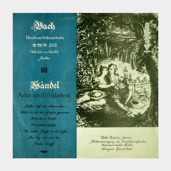 Bach/Händel - Hochzeitskantate BWV 202 / Acis Und Galatea (ex/ex)