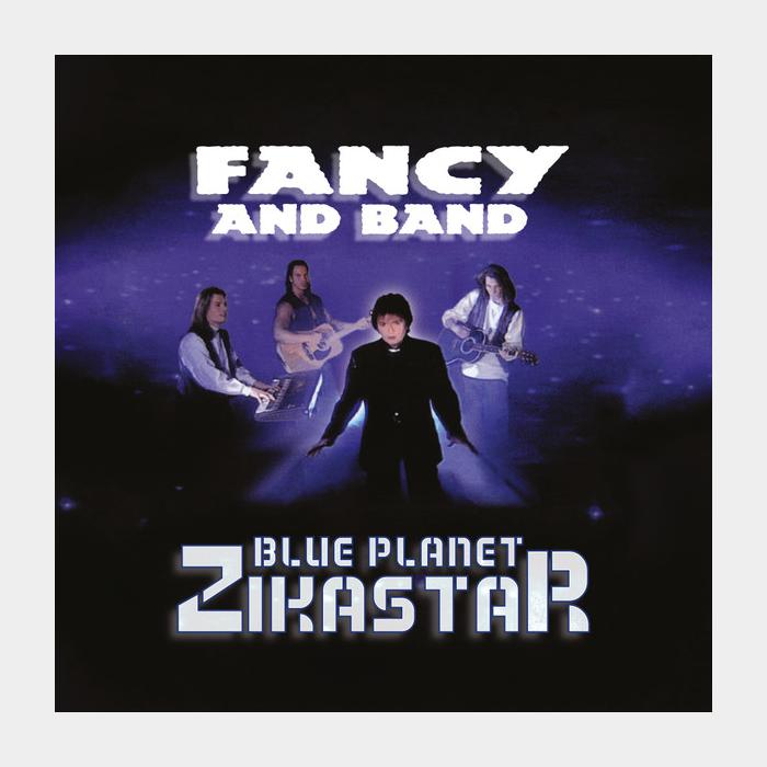 Fancy - Blue Planet Zikastar (sealed, 180g)