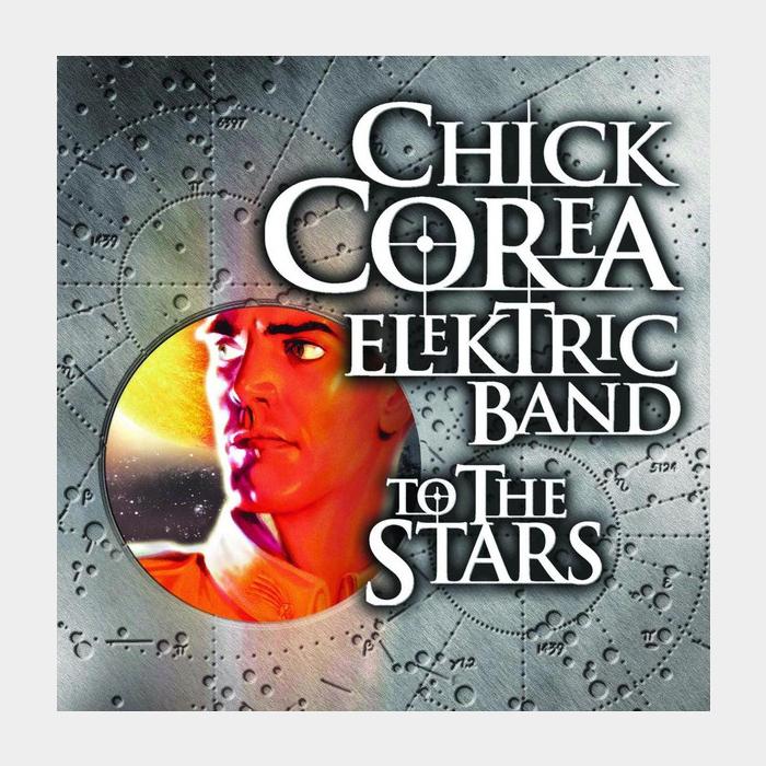 CD Chick Corea Elektric Band - To The Stars