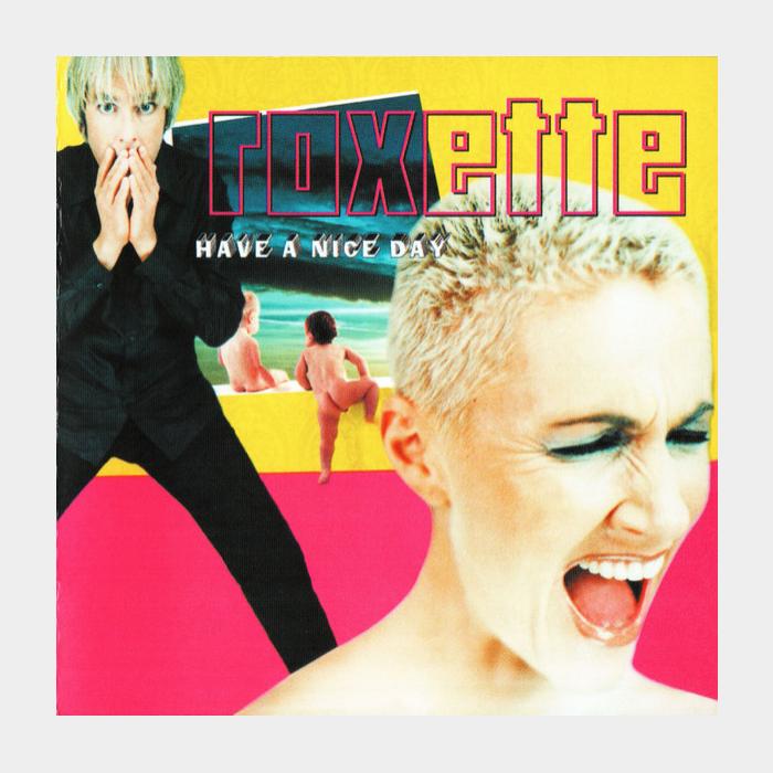 CD Roxette - Have A Nice Day