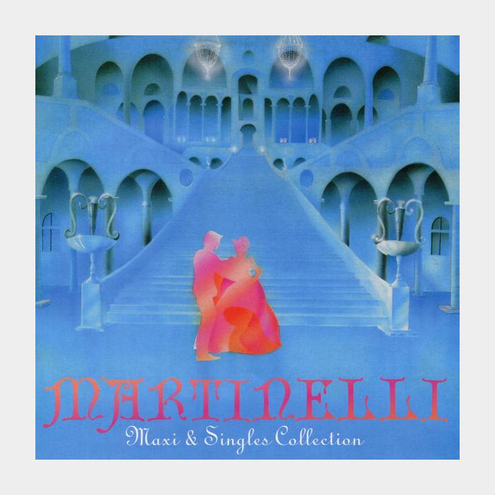 CD Martinelli - Maxi & Singles Collection