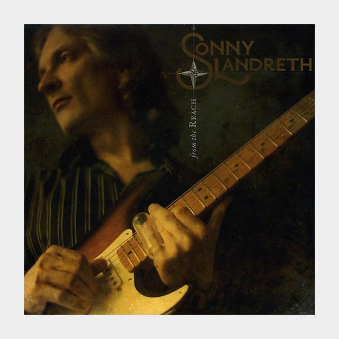 CD Sonny Landreth - From The Reach