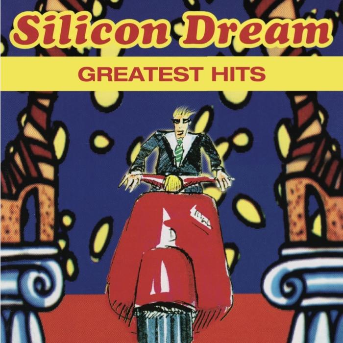 Silicon Dream - Greatest Hits (sealed, 180g)