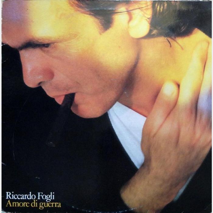 Riccardo Fogli - Amore Di Guerra (ex+/ex+)