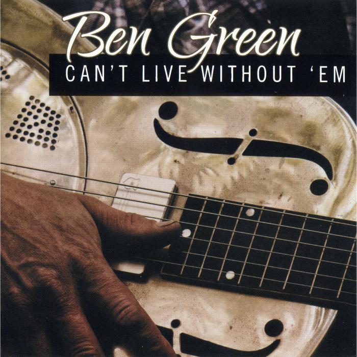 CD Ben Green - Can't Live Without 'Em