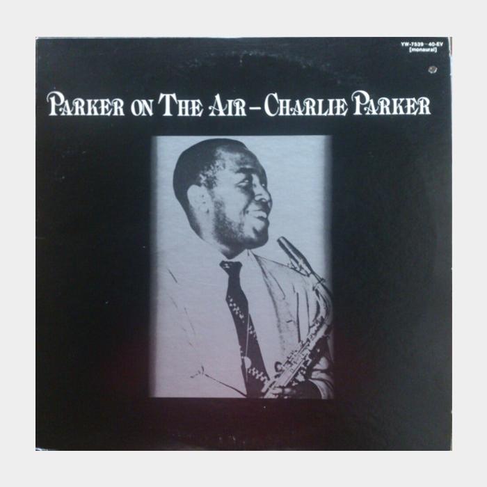 Charlie Parker - Parker On The Air 2LP (ex+/ex+)