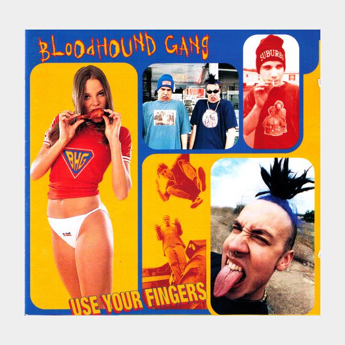 CD Bloodhound Gang - Use Your Fingers