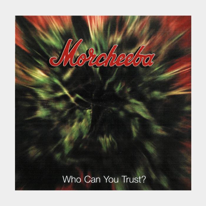CD Morcheeba - Who Can You Trust?